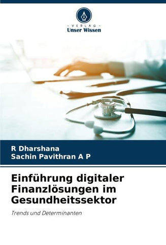Einführung digitaler Finanzlösungen im Gesundheitssektor
