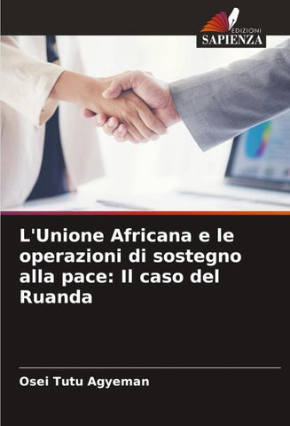 L'Unione Africana e le operazioni di sostegno alla pace: Il caso del Ruanda