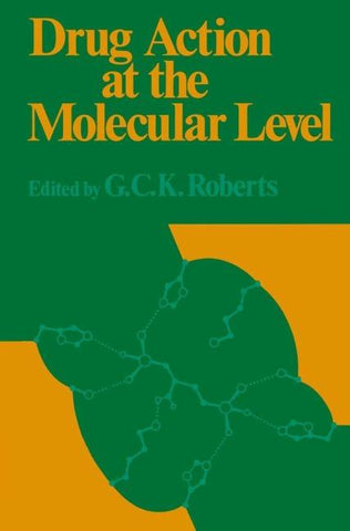 Drug Action at the Molecular Level