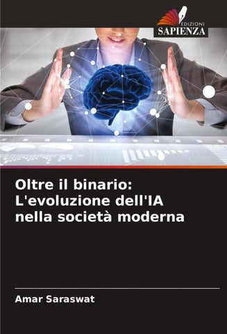 Oltre il binario: L'evoluzione dell'IA nella società moderna