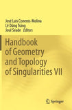 Handbook of Geometry and Topology of Singularities VII