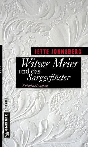 Witwe Meier und das Sarggeflüster