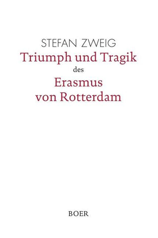 Triumph und Tragik des Erasmus von Rotterdam
