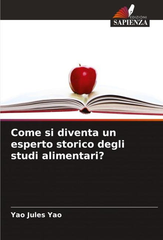 Come si diventa un esperto storico degli studi alimentari?