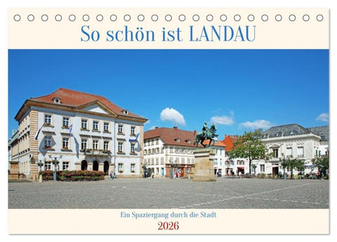 So schön ist Landau (Tischkalender 2026 DIN A5 quer), CALVENDO Monatskalender