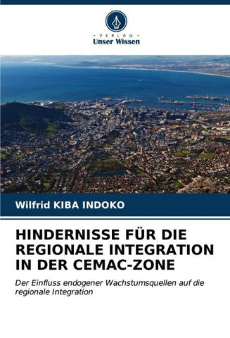 HINDERNISSE FÜR DIE REGIONALE INTEGRATION IN DER CEMAC-ZONE