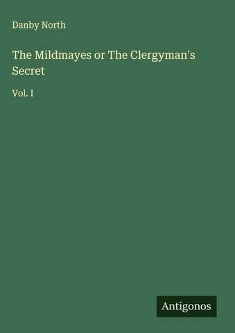 The Mildmayes or The Clergyman's Secret