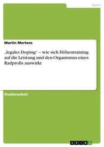 "legales Doping" - wie sich Höhentraining auf die Leistung und den Organismus eines Radprofis auswirkt