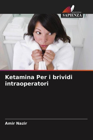 Ketamina Per i brividi intraoperatori