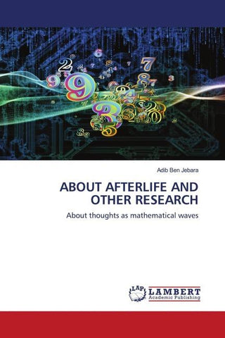 ABOUT AFTERLIFE AND OTHER RESEARCH
