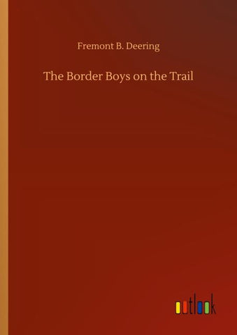 The Border Boys on the Trail