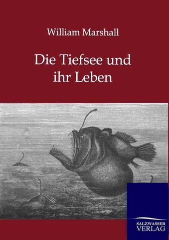 Die Tiefsee und ihr Leben