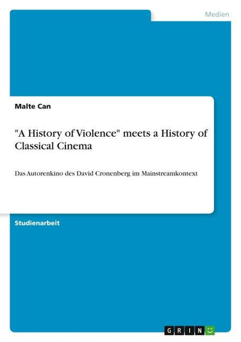 "A History of Violence" meets a History of Classical Cinema