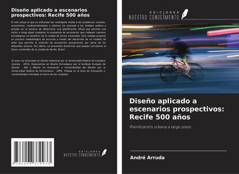 Diseño aplicado a escenarios prospectivos: Recife 500 años