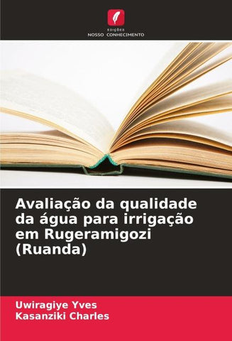Avaliação da qualidade da água para irrigação em Rugeramigozi (Ruanda)