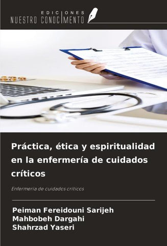 Práctica, ética y espiritualidad en la enfermería de cuidados críticos