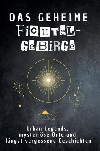 Das geheime Fichtelgebirge