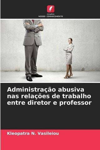 Administração abusiva nas relações de trabalho entre diretor e professor