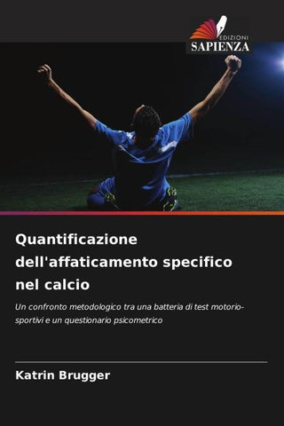 Quantificazione dell'affaticamento specifico nel calcio