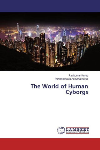 The World of Human Cyborgs