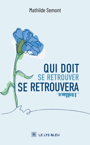 Qui doit se retrouver se retrouvera