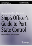 Ship’s Officer’s Guide to Port State Control