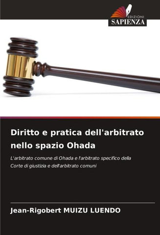 Diritto e pratica dell'arbitrato nello spazio Ohada
