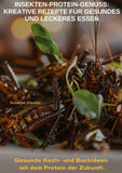 Insekten-Protein-Genuss: Kreative Rezepte für gesundes und leckeres Essen