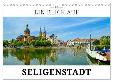 Ein Blick auf Seligenstadt (Wandkalender 2026 DIN A4 quer), CALVENDO Monatskalender