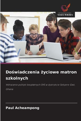 Do¿wiadczenia ¿yciowe matron szkolnych