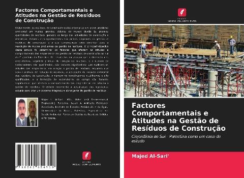 Factores Comportamentais e Atitudes na Gestão de Resíduos de Construção