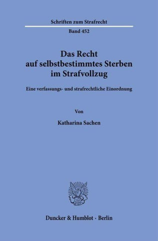 Das Recht auf selbstbestimmtes Sterben im Strafvollzug
