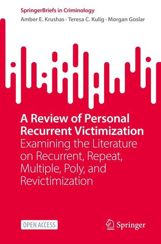 A Review of Personal Recurrent Victimization