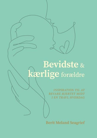 Bevidste og kærlige forældre