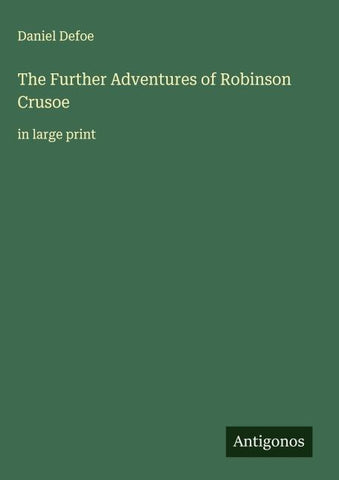 The Further Adventures of Robinson Crusoe