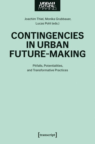 Contingencies in Urban Future-Making