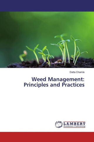 Weed Management: Principles and Practices