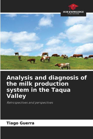 Analysis and diagnosis of the milk production system in the Taqua Valley