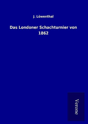 Das Londoner Schachturnier von 1862