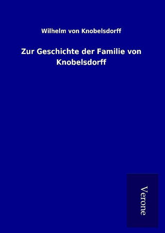 Zur Geschichte der Familie von Knobelsdorff
