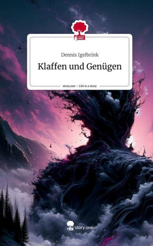 Klaffen und Genügen. Life is a Story - story.one
