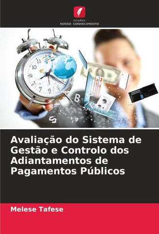 Avaliação do Sistema de Gestão e Controlo dos Adiantamentos de Pagamentos Públicos