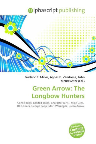 Green Arrow: The Longbow Hunters