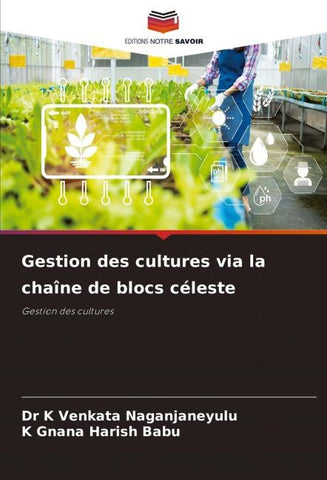 Gestion des cultures via la chaîne de blocs céleste