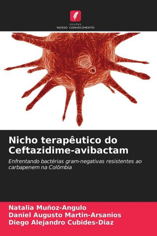 Nicho terapêutico do Ceftazidime-avibactam