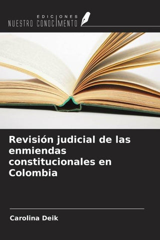 Revisión judicial de las enmiendas constitucionales en Colombia