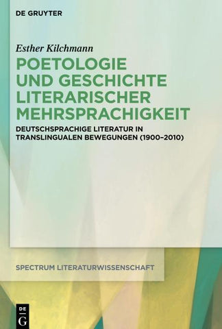 Poetologie und Geschichte literarischer Mehrsprachigkeit