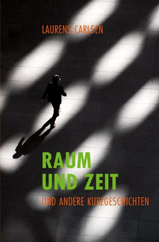Raum und Zeit und andere Kurzgeschichten