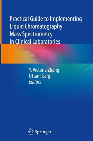 Practical Guide to Implementing Liquid Chromatography Mass Spectrometry in Clinical Laboratories
