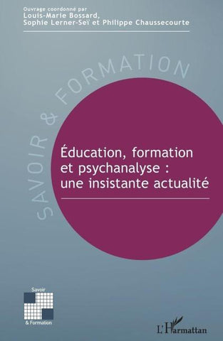 Éducation, formation et psychanalyse : une insistante actualité